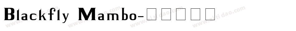 Blackfly Mambo字体转换